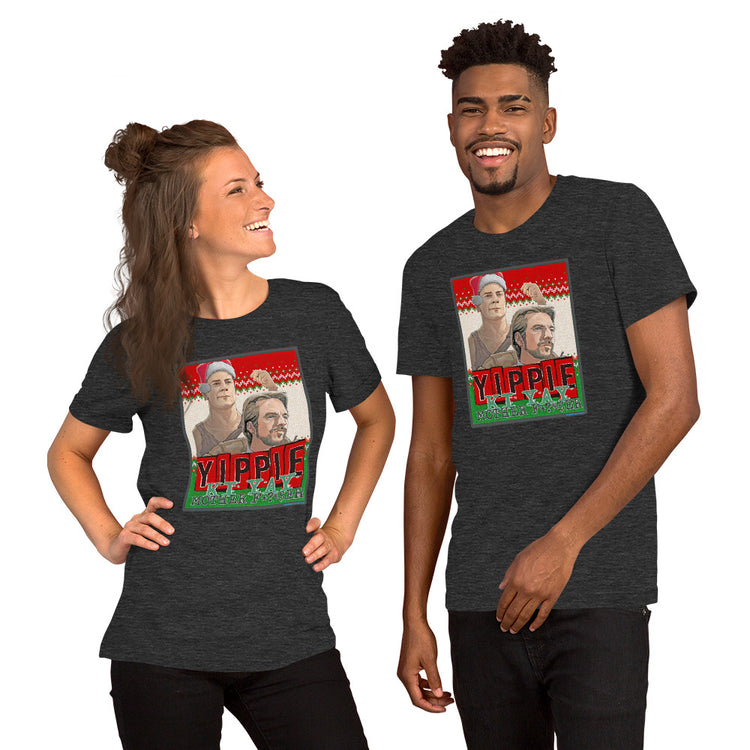 Yippee Ki-Yay Unisex  T-Shirt - Fandom-Made