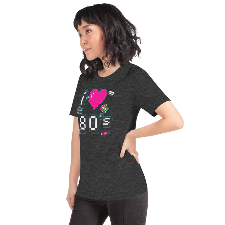 I Love The 80s Unisex T-Shirt - Fandom-Made