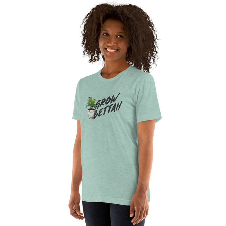 Grow Bettah Unisex T-Shirt - Fandom-Made