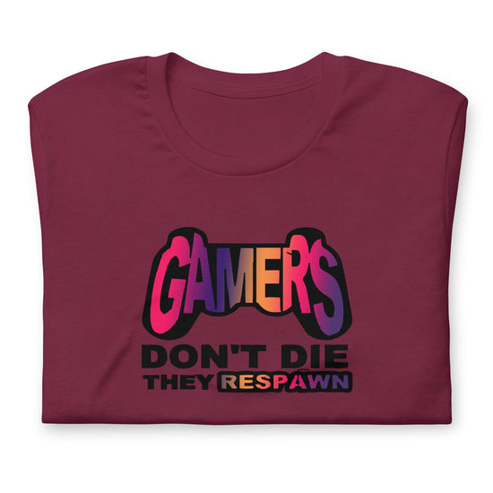 Gamers Don't Die Unisex T-Shirt - Fandom-Made