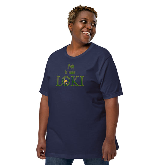 Livin La Vida Loki Unisex T-Shirt - Fandom-Made