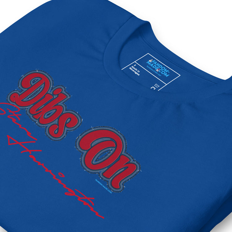 Dibs On Steve Harrington Unisex T-Shirt - Fandom-Made