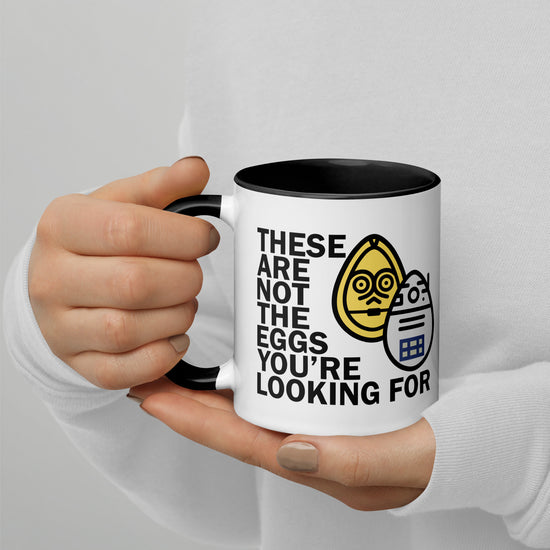 These Are Not The Eggs You Are Looking For Mug with Color Inside - Fandom-Made