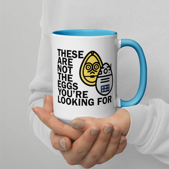 These Are Not The Eggs You Are Looking For Mug with Color Inside - Fandom-Made