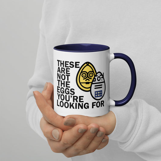 These Are Not The Eggs You Are Looking For Mug with Color Inside - Fandom-Made