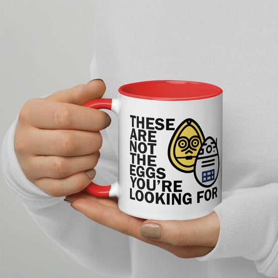 These Are Not The Eggs You Are Looking For Mug with Color Inside - Fandom-Made