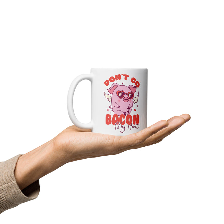 Don't Go Bacon My Heart Mugs - Fandom-Made
