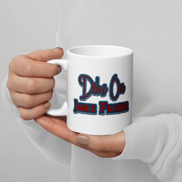 Dibs On Jamie Fraser Mugs - Fandom-Made