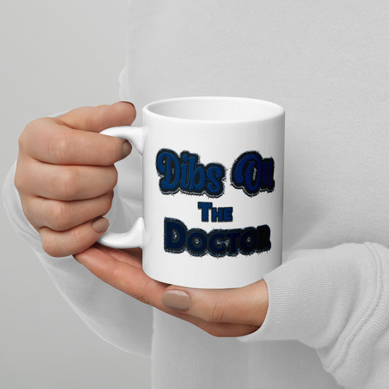 Dibs On The Thirteenth Doctor Mugs - Fandom-Made