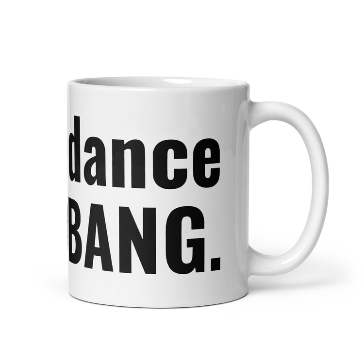 I Don't Dance Mugs - Fandom-Made