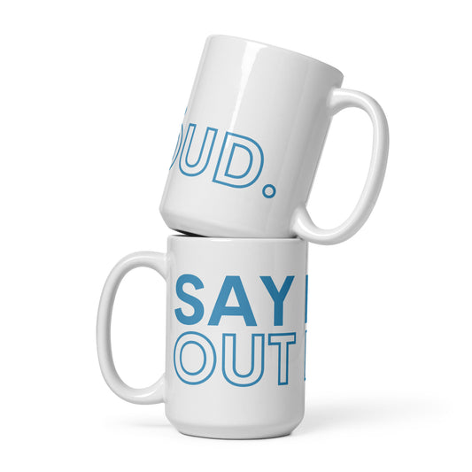 Say It Out Loud Mug - Fandom-Made