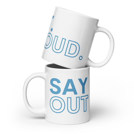Say It Out Loud Mug - Fandom-Made