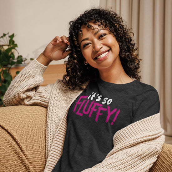 It's So Fluffy Women's Relaxed T-Shirt - Fandom-Made