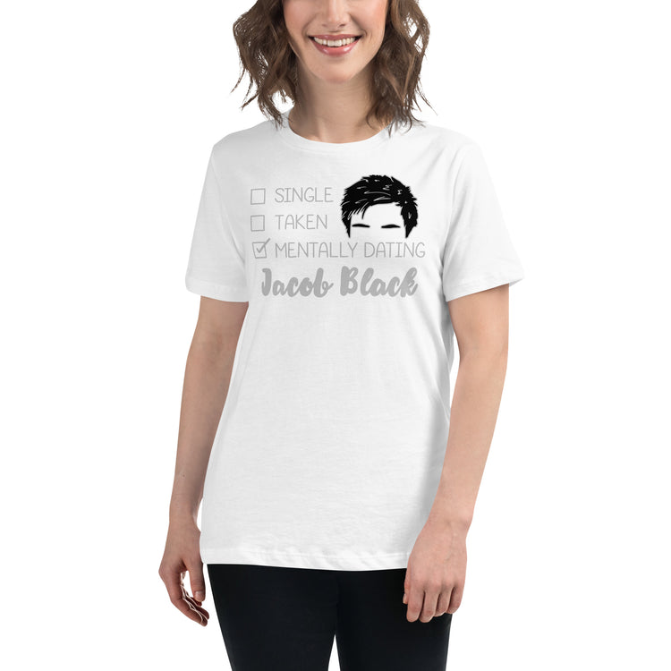 Mentally Dating Jacob Black Women's Relaxed T-Shirt - Fandom-Made