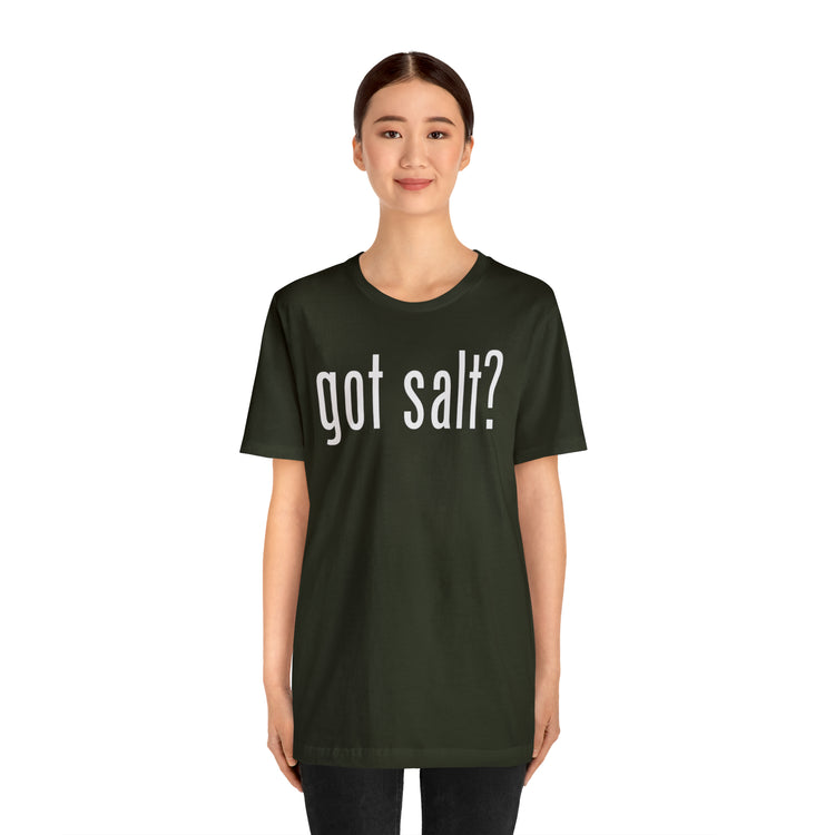 Got Salt Tee - Fandom-Made