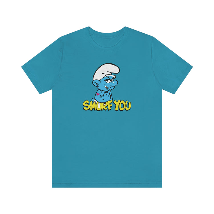 The Smurfs, Smurf You Tee - Fandom-Made