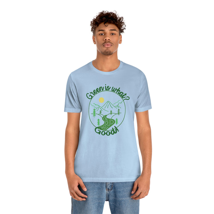 Green is Good Short Sleeve Tee - Fandom-Made