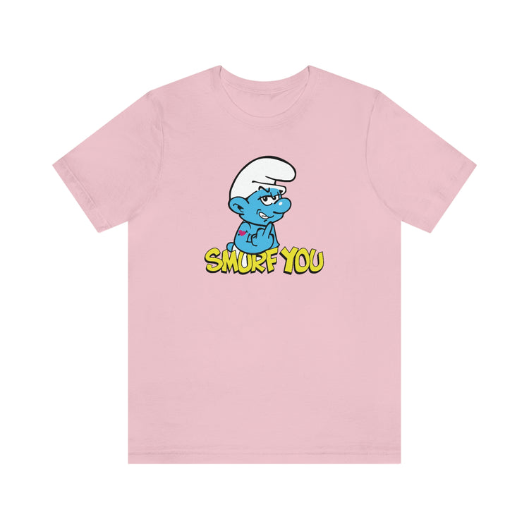 The Smurfs, Smurf You Tee - Fandom-Made