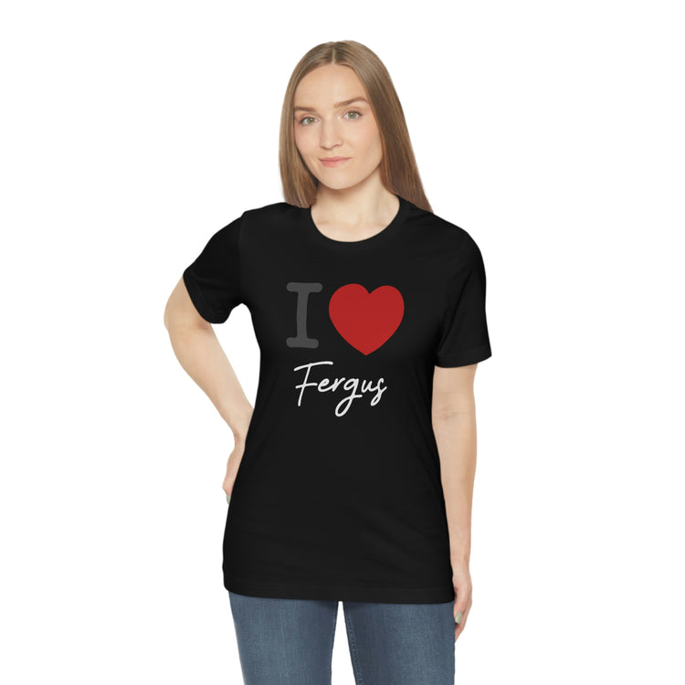 I Love Fergus Tee - Fandom-Made