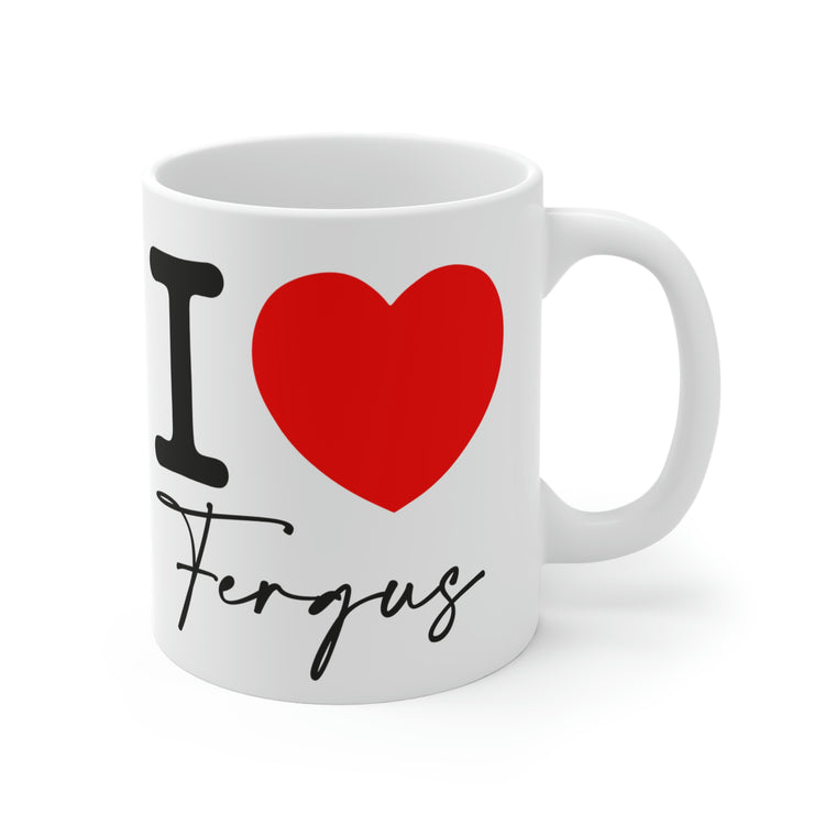 I Love Fergus Mugs - Fandom-Made