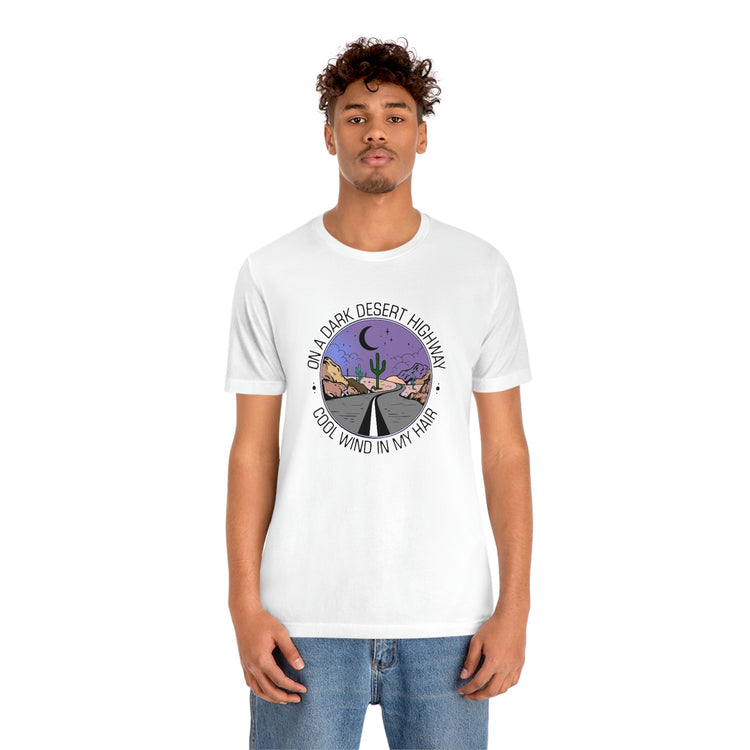 On a Dark Desert Highway Short Sleeve Tee - Fandom-Made