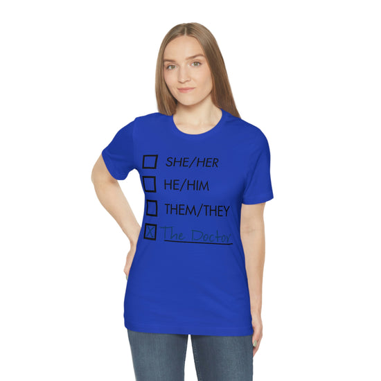 Doctor Who - Pronouns Unisex Jersey Short Sleeve Tee - Fandom-Made