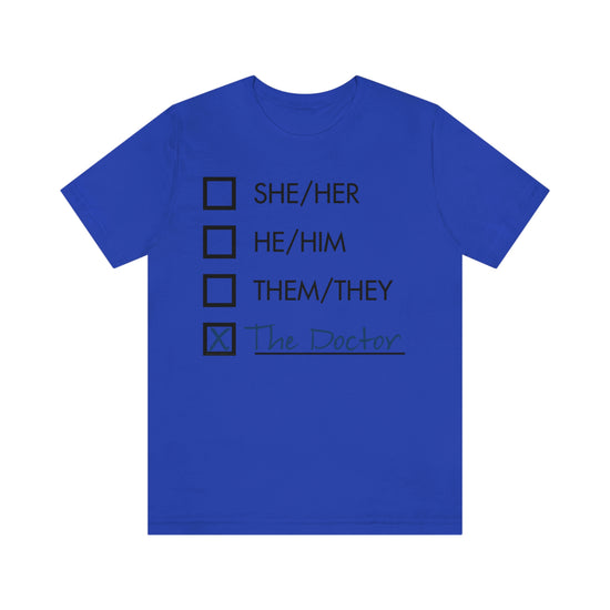 Doctor Who - Pronouns Unisex Jersey Short Sleeve Tee - Fandom-Made