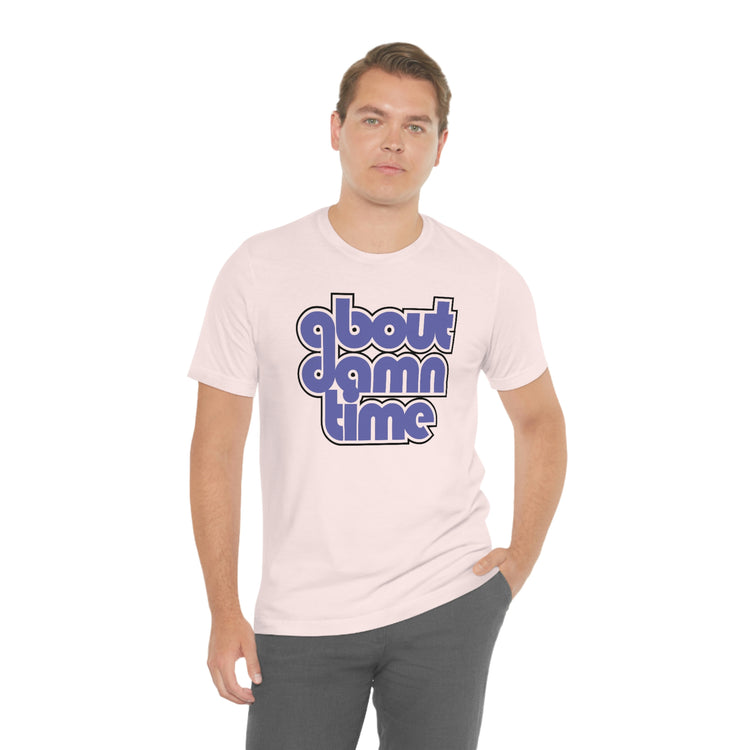 About Damn Time Short Sleeve Tee - Fandom-Made