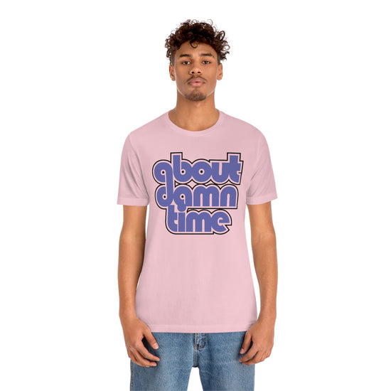 About Damn Time Short Sleeve Tee - Fandom-Made