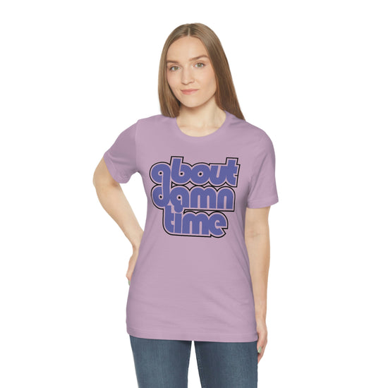 About Damn Time Short Sleeve Tee - Fandom-Made