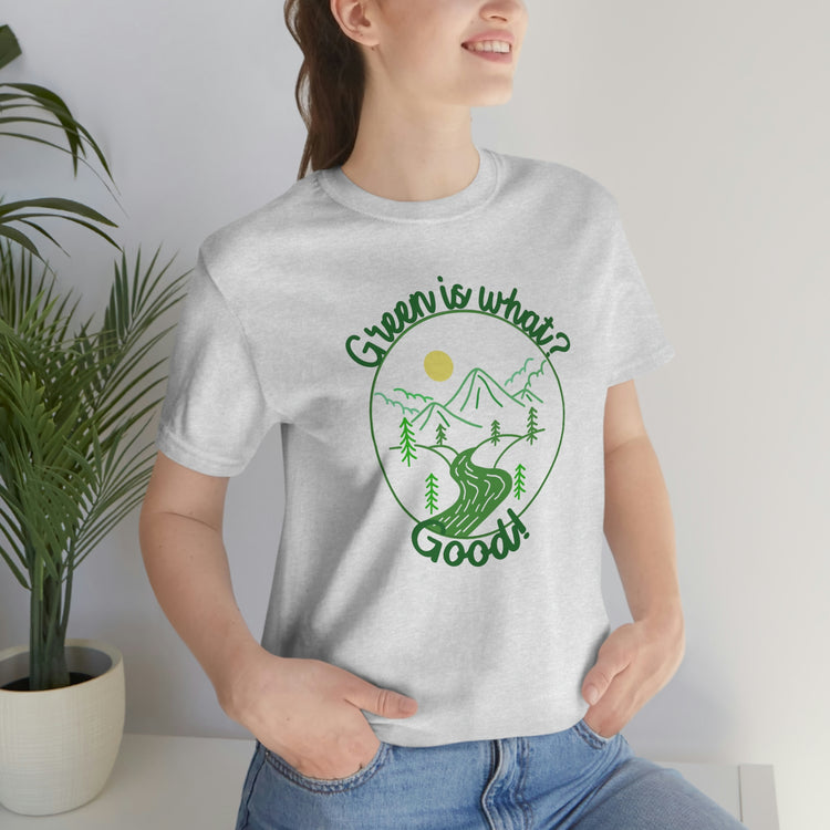 Green is Good Short Sleeve Tee - Fandom-Made