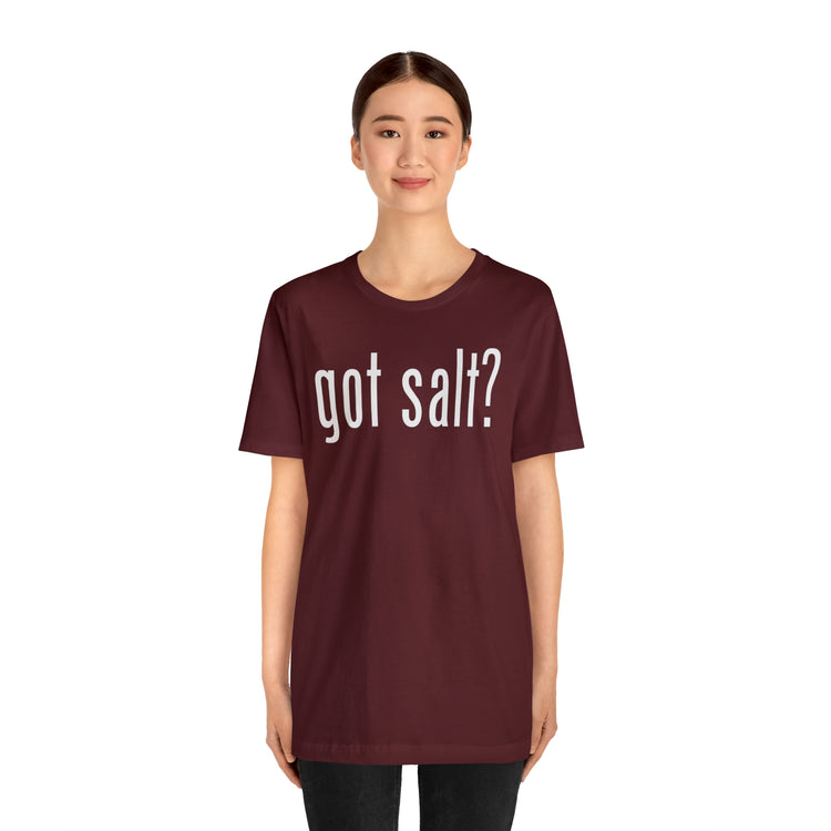 Got Salt Tee - Fandom-Made