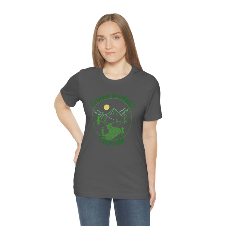 Green is Good Short Sleeve Tee - Fandom-Made