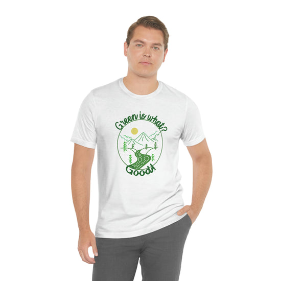 Green is Good Short Sleeve Tee - Fandom-Made