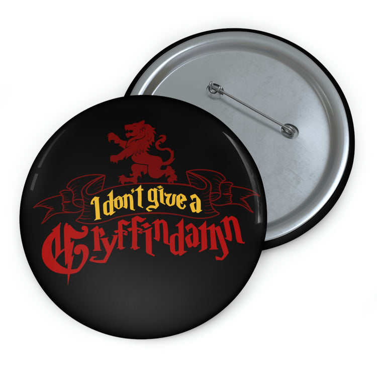 I Don't Give a Gryffindamn Pin - Fandom-Made