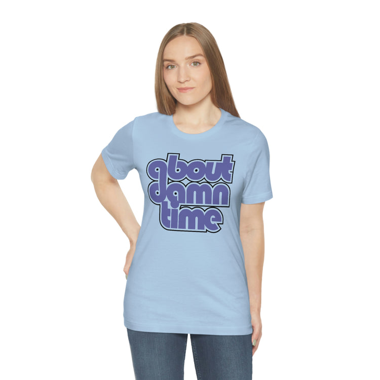 About Damn Time Short Sleeve Tee - Fandom-Made