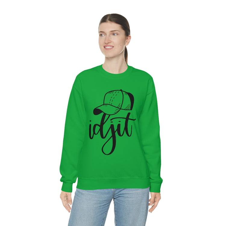 Idjit Sweatshirt - Fandom-Made