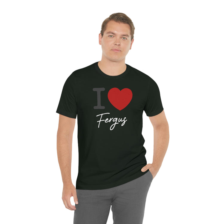 I Love Fergus Tee - Fandom-Made