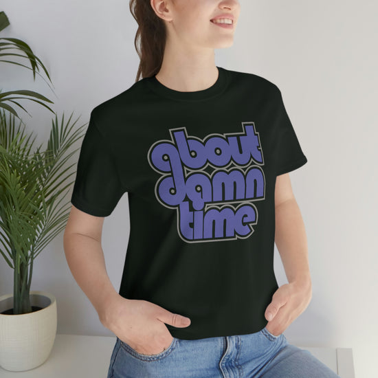 About Damn Time Short Sleeve Tee - Fandom-Made