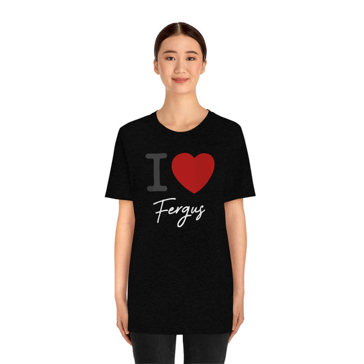 I Love Fergus Tee - Fandom-Made