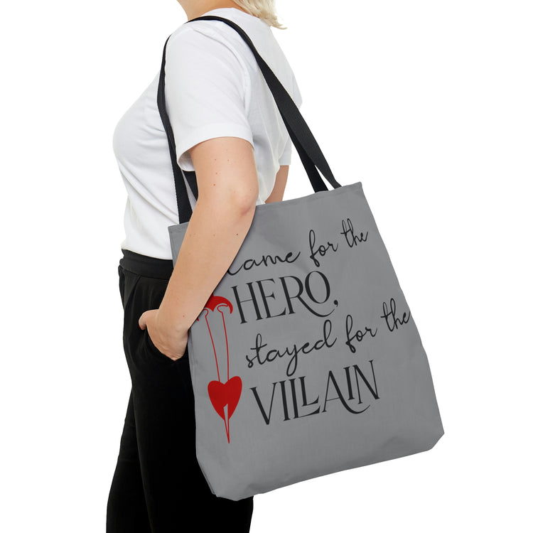 Came for the Hero, Stayed for the villain Tote Bag - Fandom-Made