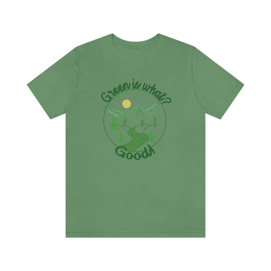 Green is Good Short Sleeve Tee - Fandom-Made