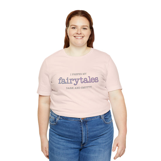 Fairytales, Smutty Short Sleeve Tee - Fandom-Made