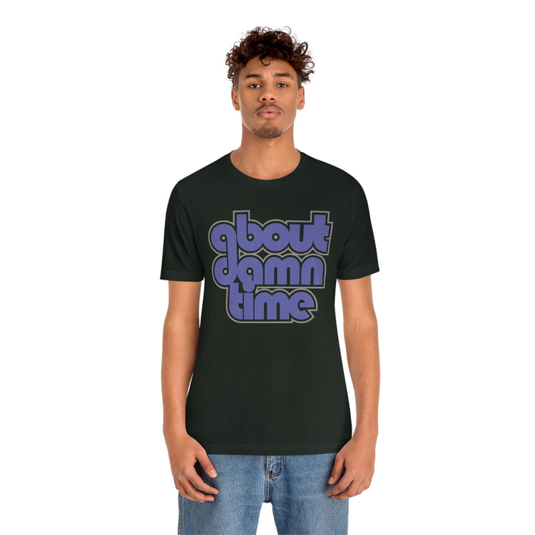 About Damn Time Short Sleeve Tee - Fandom-Made