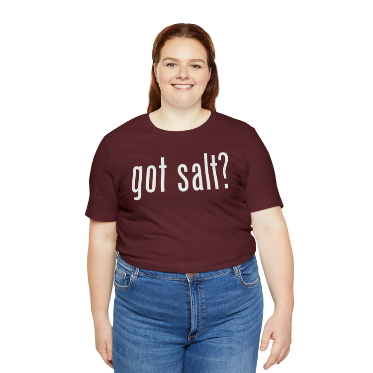 Got Salt Tee - Fandom-Made