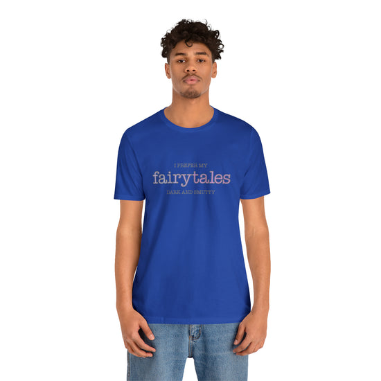 Fairytales, Smutty Short Sleeve Tee - Fandom-Made