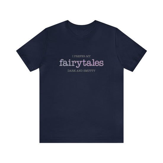 Fairytales, Smutty Short Sleeve Tee - Fandom-Made