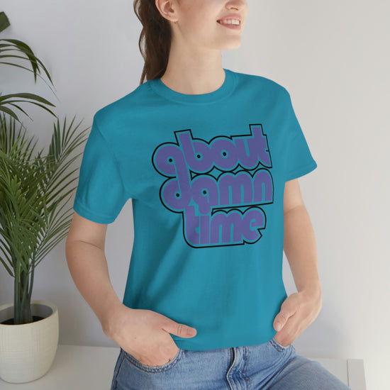 About Damn Time Short Sleeve Tee - Fandom-Made