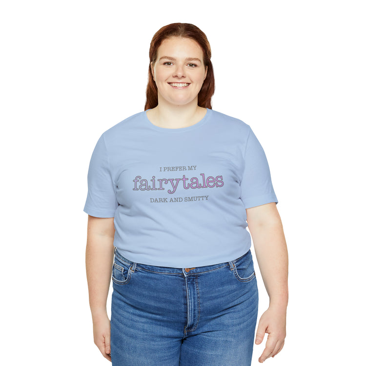 Fairytales, Smutty Short Sleeve Tee - Fandom-Made