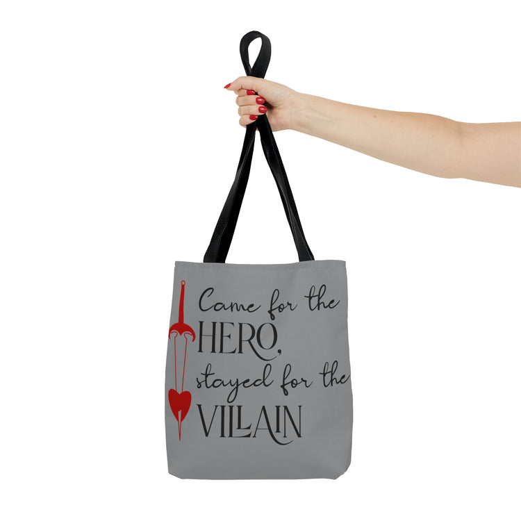 Came for the Hero, Stayed for the villain Tote Bag - Fandom-Made